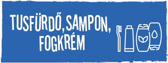 Tusfürdő, sampon, fogkrém